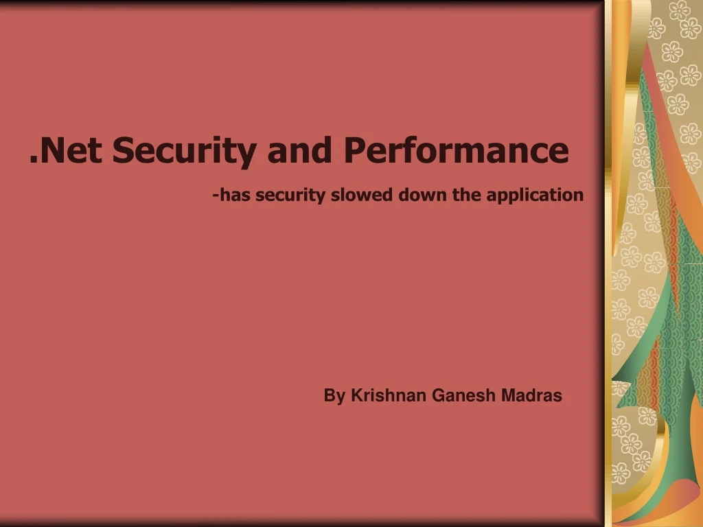 net security and performance has security slowed