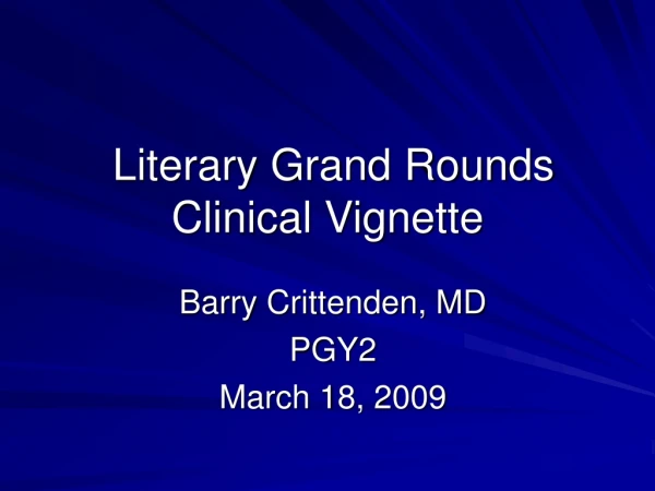 Literary Grand Rounds Clinical Vignette