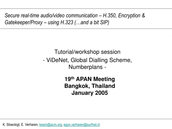 Tutorial/workshop session - ViDeNet, Global Dialling Scheme, Numberplans -