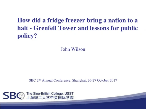 How did a fridge freezer bring a nation to a halt - Grenfell Tower and lessons for public policy?