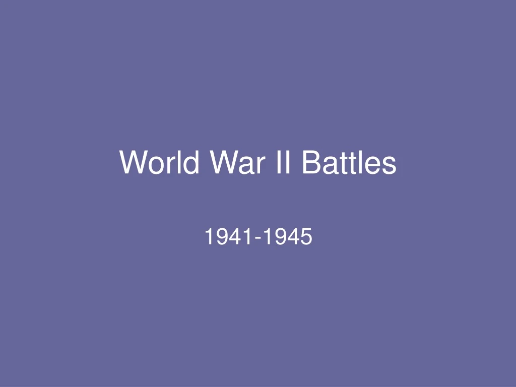 world war ii battles