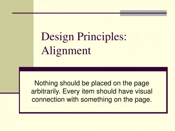 Design Principles: Alignment