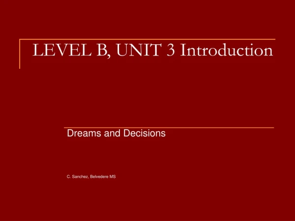 LEVEL B, UNIT 3 Introduction