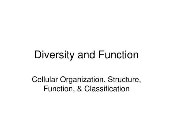 Diversity and Function