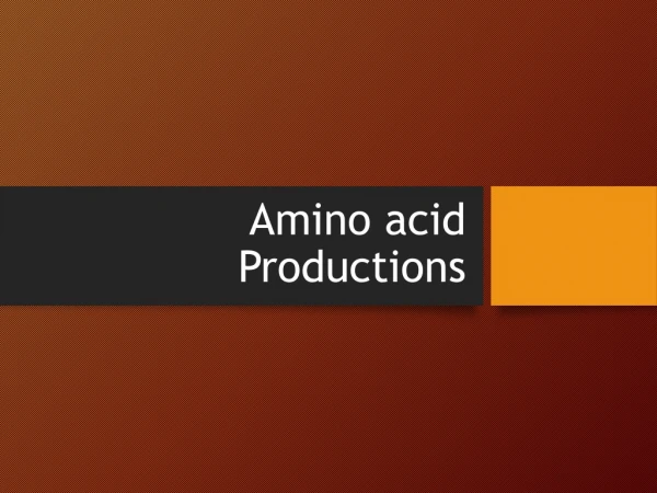 Amino acid  Productions