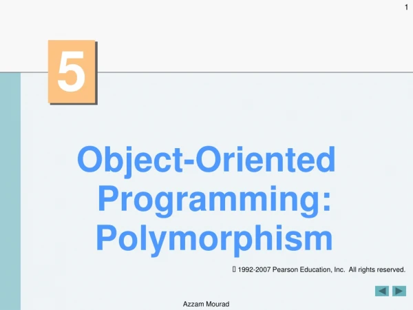 Object-Oriented Programming: Polymorphism