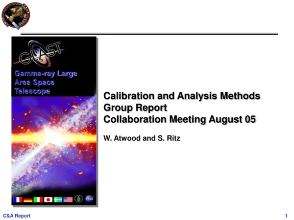 Calibration and Analysis Methods Group Report Collaboration Meeting August 05