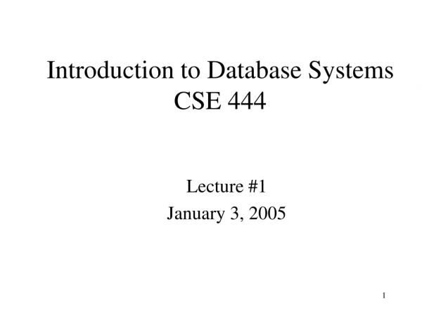 Introduction to Database Systems CSE 444