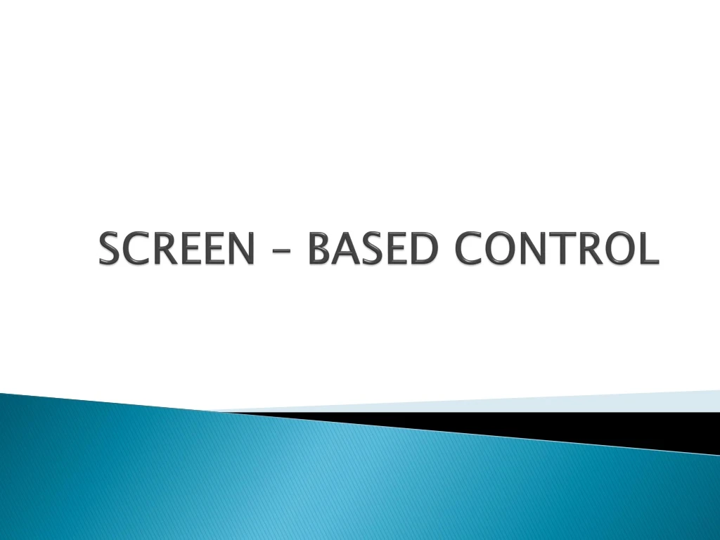 screen based control