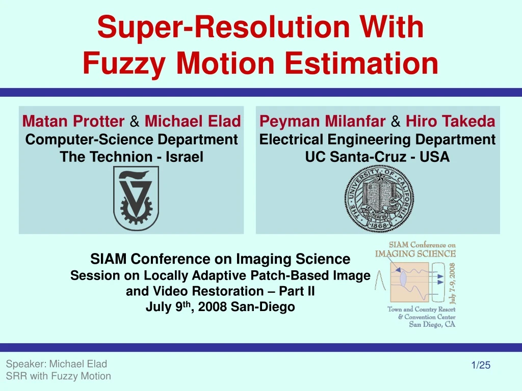 super resolution with fuzzy motion estimation