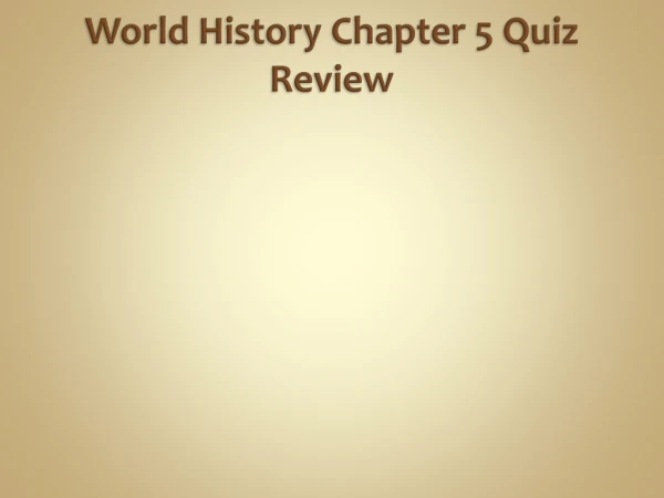 World History Chapter 5 Quiz Review