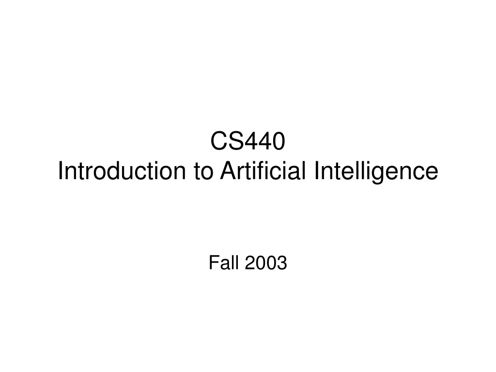 cs440 introduction to artificial intelligence