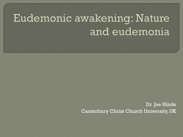 Eudemonic awakening: Nature and eudemonia
