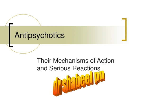 Antipsychotics