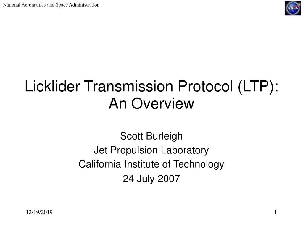 scott burleigh jet propulsion laboratory california institute of technology 24 july 2007