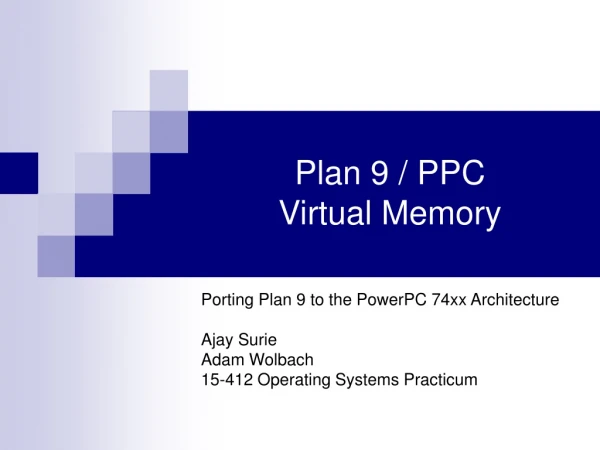 Plan 9 / PPC  Virtual Memory