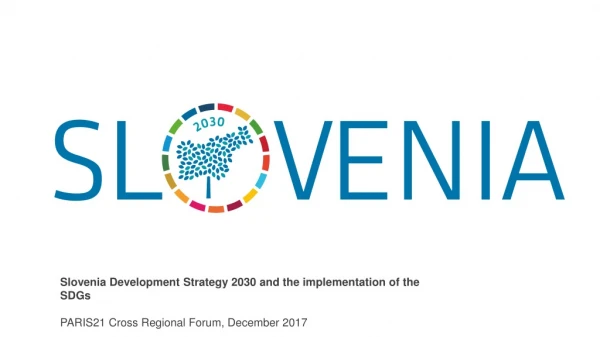 Slovenia Development Strategy 2030 and the implementation of the SDGs