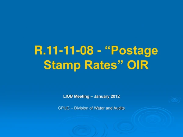 R.11-11-08 - “Postage Stamp Rates” OIR