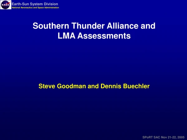 Southern Thunder Alliance and LMA Assessments Steve Goodman and Dennis Buechler
