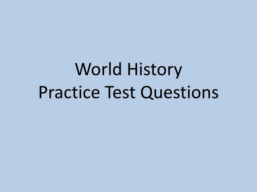 world history practice test questions