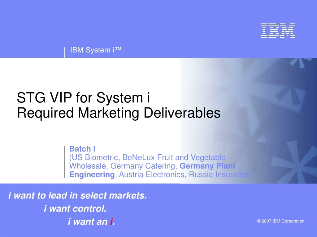stg vip for system i required marketing deliverables
