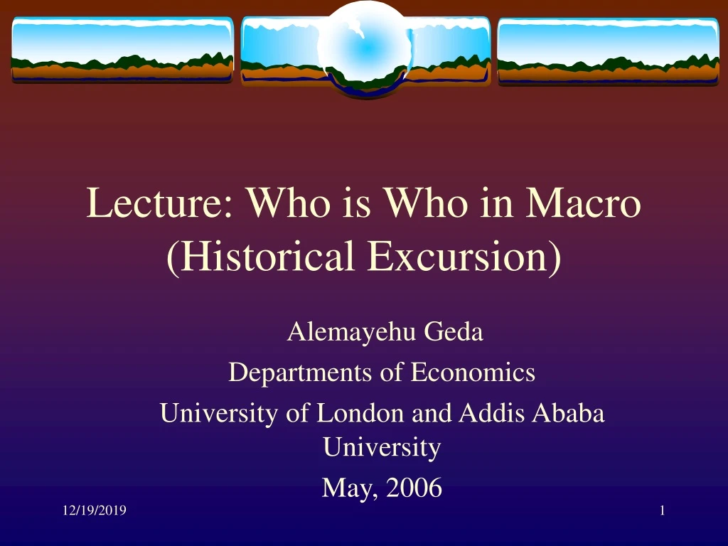 lecture who is who in macro historical excursion
