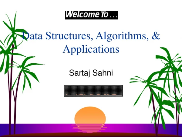Data Structures, Algorithms, &amp; Applications