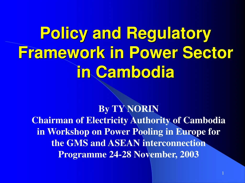 policy and regulatory framework in power sector in cambodia