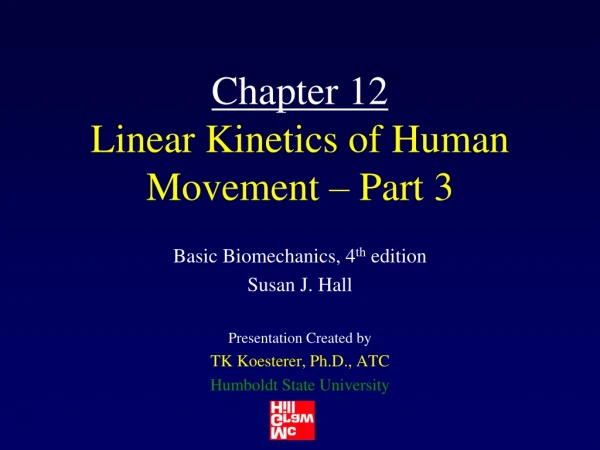 Chapter 12 Linear Kinetics of Human Movement – Part 3