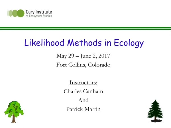 Likelihood Methods in Ecology