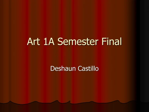 Art 1A Semester Final