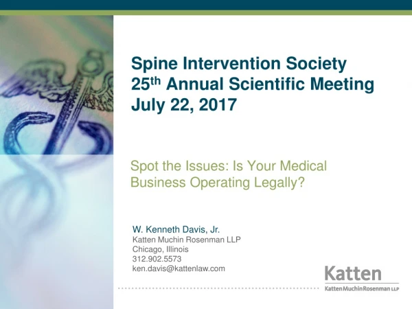 Spine Intervention Society 25 th  Annual Scientific Meeting July 22, 2017