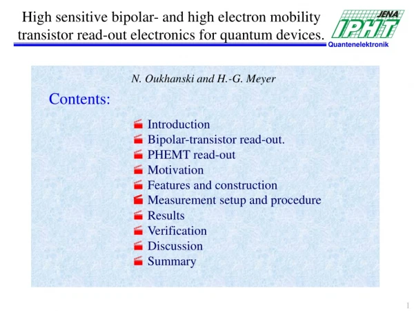  Introduction  Bipolar-transistor read-out.   PHEMT read-out   Motivation