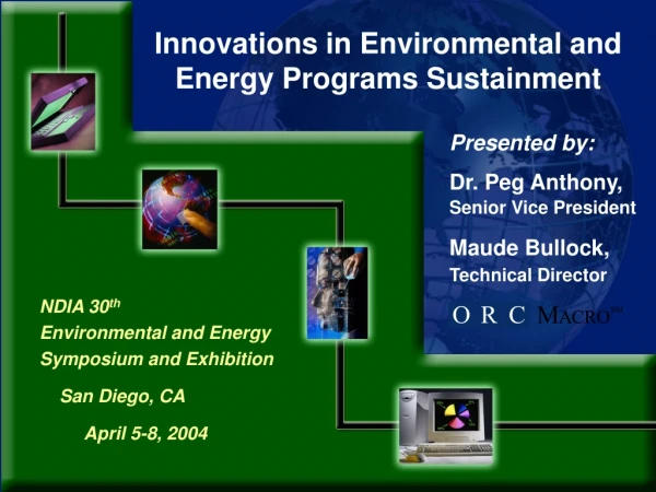NDIA 30 th                    Environmental and Energy Symposium and Exhibition     San Diego, CA