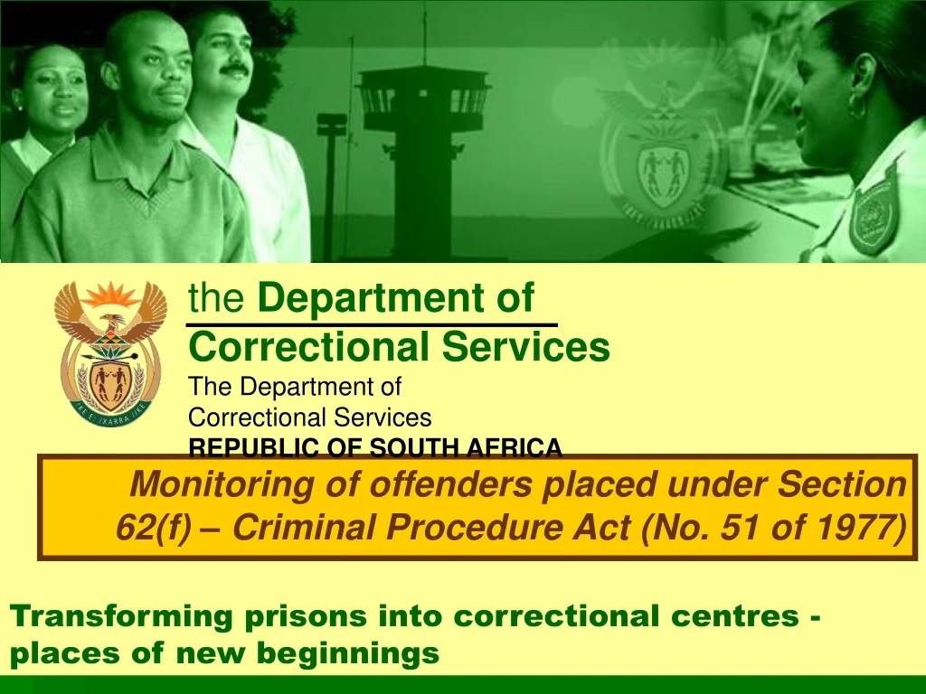 transforming prisons into correctional centres