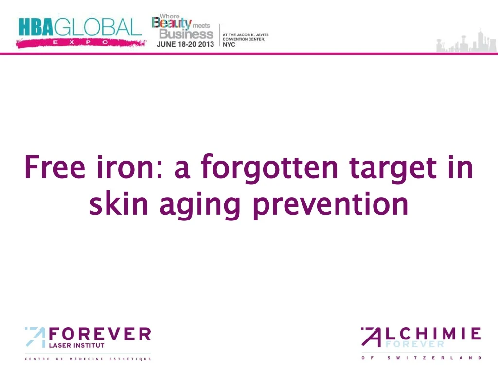 free iron a forgotten target in skin aging