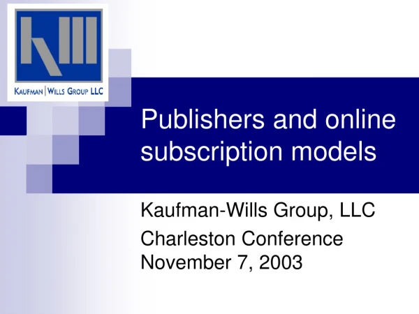 Publishers and online subscription models