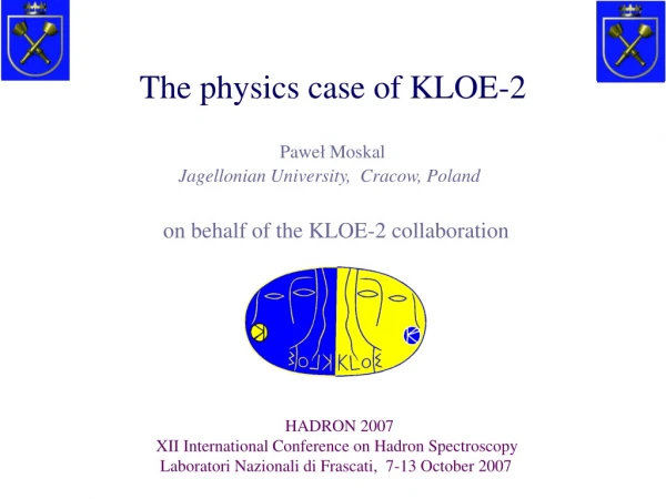 The physics case of KLOE-2