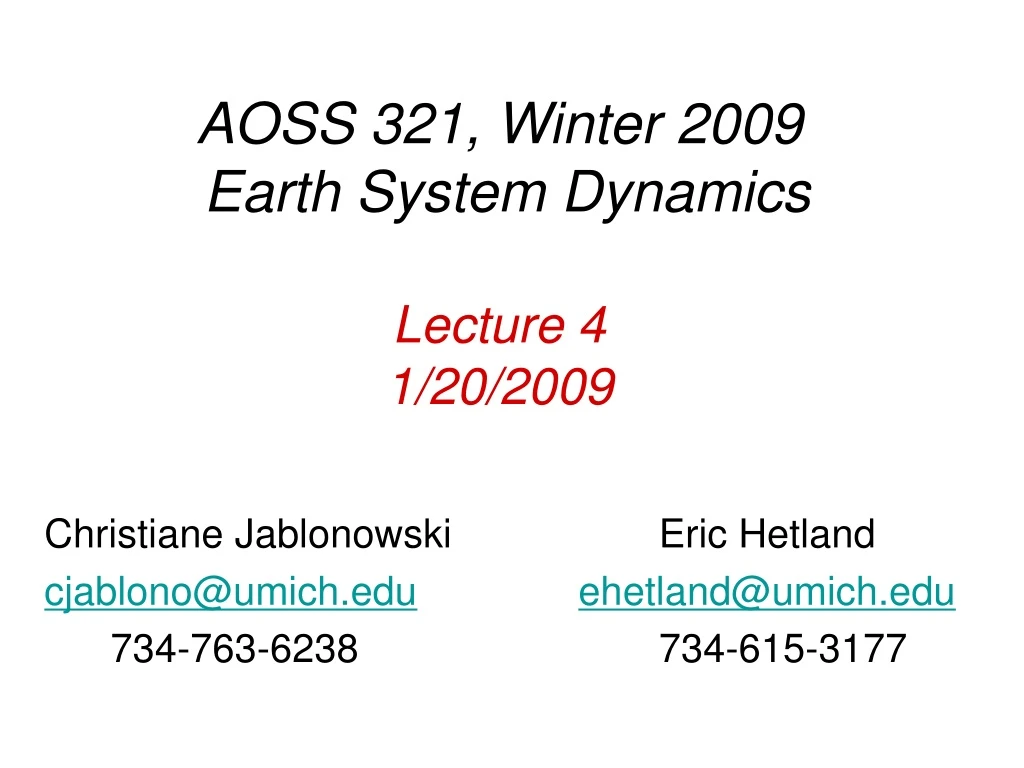 aoss 321 winter 2009 earth system dynamics lecture 4 1 20 2009