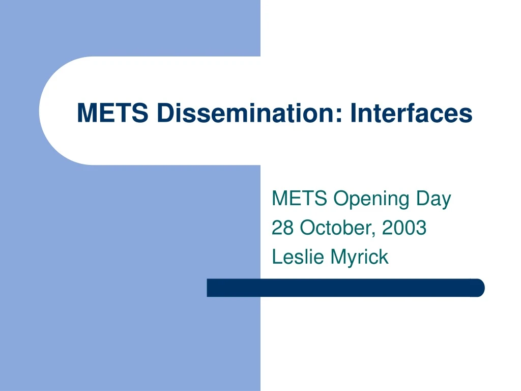 mets dissemination interfaces