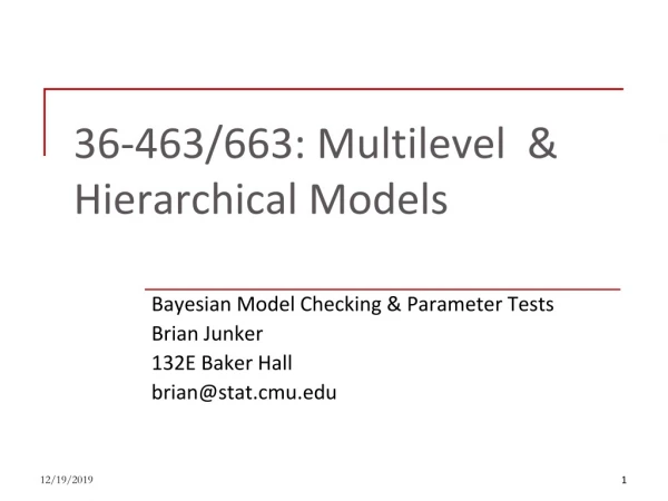 36-463/663: Multilevel  &amp; Hierarchical Models