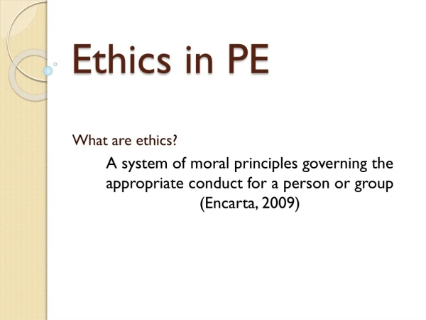 Ethics in PE