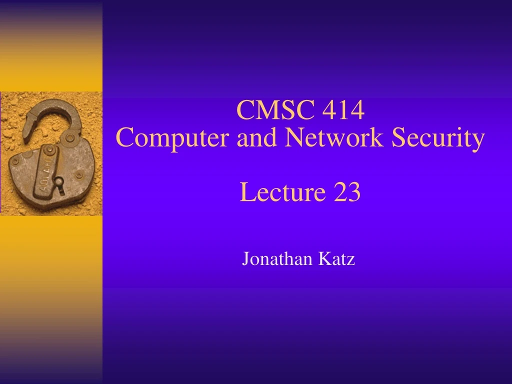 cmsc 414 computer and network security lecture 23