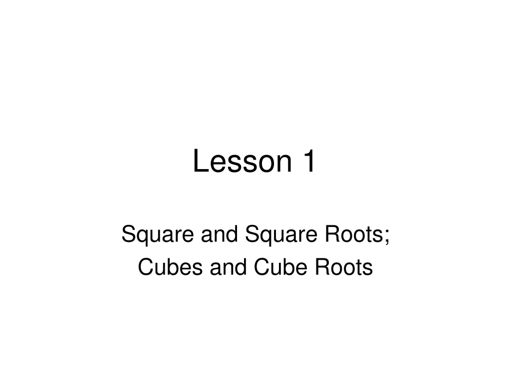 square and square roots cubes and cube roots