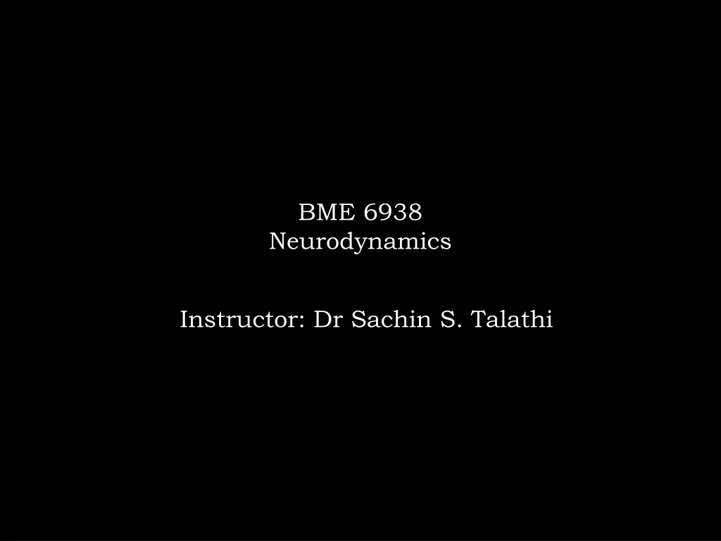 bme 6938 neurodynamics