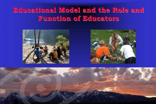 Educational Model and the Role and Function of Educators