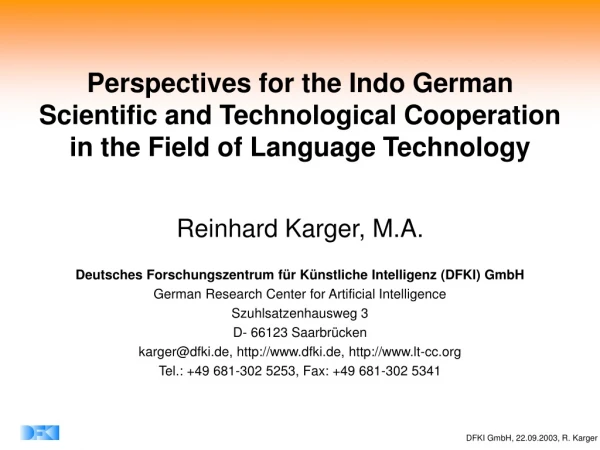 Perspectives for the Indo German  Scientific and Technological Cooperation