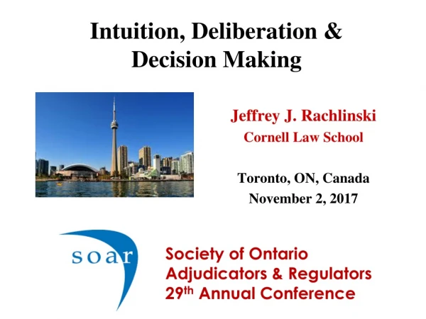 Intuition, Deliberation &amp; Decision Making