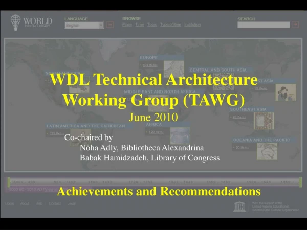 WDL Technical Architecture Working Group (TAWG) June 2010