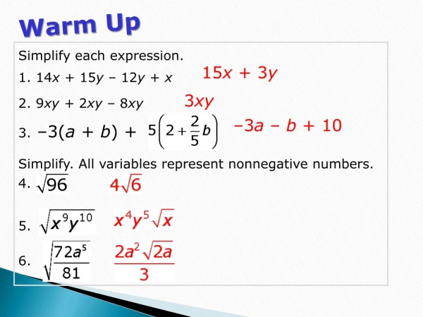 Simplify each expression. 1. 14 x  + 15 y  – 12 y  +  x 2. 9 xy +  2 xy –  8 xy